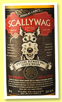 Scallywag ‘Cask Strength N°1’ (53.6%, Douglas Laing, Speyside blended malt, 2015) Scallywag ‘Cask Strength N°1’ (53.6%, Douglas Laing, Speyside blended malt, 2015)