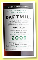 Daftmill 2006/2019 (57.4%, OB, Berry Bros. retail exclusive, First fill ex-sherry cask, cask #39, 606 bottles) Daftmill 2006/2019 (57.4%, OB, Berry Bros. retail exclusive, First fill ex-sherry cask, cask #39, 606 bottles)