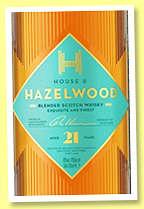 House of Hazelwood 21 yo (40%, blended Scotch, +/-2020) House of Hazelwood 21 yo (40%, blended Scotch, +/-2020)