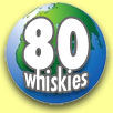 80 whiskies