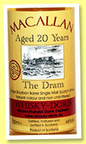 Macallan 20 yo 1989/2009 (46%, Whisky-Doris, The Dram, bourbon barrel)