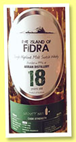 Arran 18 yo 1996/2015 ‘The Island of Fidra’ (50.6%, Lockett Bros, bourbon hogshead, cask #1300, 200 bottles) Arran 18 yo 1996/2015 ‘The Island of Fidra’ (50.6%, Lockett Bros, bourbon hogshead, cask #1300, 200 bottles)