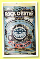 Rock Oyster ‘Cask Strength’ (57.4%, Douglas Laing, blended malt, 2015) Rock Oyster ‘Cask Strength’ (57.4%, Douglas Laing, blended malt, 2015)