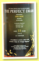 Speyside 33 yo 1976/2009 (53.4%, The Whisky Agency, The Perfect Dram, bourbon hogshead, 125 bottles)