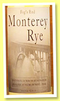 Fog's End Monterey Rye (45%, OB, USA, +/-2016) Fog's End Monterey Rye (45%, OB, USA, +/-2016)