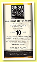 Ledaig 10 yo 2005/2015 (56.7%, Single Cask Nation, refill bourbon barrel, cask #10, 235 bottles) Ledaig 10 yo 2005/2015 (56.7%, Single Cask Nation, refill bourbon barrel, cask #10, 235 bottles)