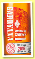 Westland ‘Garryana Edition 1/1’ (56.2%, OB, USA, single malt, 2500 bottles, 2016)