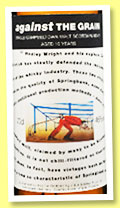 Springbank 10 yo ‘Against The Grain’ (46, OB for Oddbins, +/-2000) Springbank 10 yo ‘Against The Grain’ (46, OB for Oddbins, +/-2000)