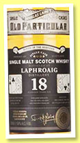 Laphroaig 18 yo 1998/2017 (50%, Douglas Laing, Old Particular, Consortium of Cards, refill butt, 665 bottles) Laphroaig 18 yo 1998/2017 (50%, Douglas Laing, Old Particular, Consortium of Cards, refill butt, 665 bottles)