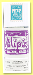 Alipus ‘San Baltazar’ (47.4%, OB, mezcal, blanco, 1150 bottles, +/-2015) Alipus ‘San Baltazar’ (47.4%, OB, mezcal, blanco, 1150 bottles, +/-2015)