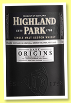 Highland Park 'Dark Origins' (46.8%, OB, +/-2016) Highland Park 'Dark Origins' (46.8%, OB, +/-2016)
