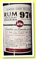 Rum 970 2006/2017 (55.8%, OB, Portugal, Madeira, agricole, batch #L09317, cask #04, 201 bottles) Rum 970 2006/2017 (55.8%, OB, Portugal, Madeira, agricole, batch #L09317, cask #04, 201 bottles)