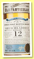 Bruichladdich 12 yo 2005/2017 (48.4%, Douglas Laing, Old Particular, cask #11830, 276 bottles) Bruichladdich 12 yo 2005/2017 (48.4%, Douglas Laing, Old Particular, cask #11830, 276 bottles)