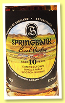 Springbank 10 yo 2007/2017 ‘Local Barley’ (57.3%, OB, 9000 bottles) Springbank 10 yo 2007/2017 ‘Local Barley’ (57.3%, OB, 9000 bottles)