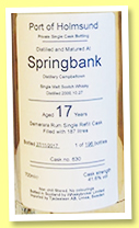 Springbank 17 yo 2000/2017 (41.6%, Wiskybroker for Port of Holmsund, Demerara refill cask, cask #630, 196 bottles) Springbank 17 yo 2000/2017 (41.6%, Wiskybroker for Port of Holmsund, Demerara refill cask, cask #630, 196 bottles)