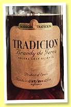 Tradicion ‘Solera Gran Reserva’ (38%, OB, Brandy de Jerez, 800 bottles, +/-2017) Tradicion ‘Solera Gran Reserva’ (38%, OB, Brandy de Jerez, 800 bottles, +/-2017)