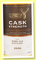 Caol Ila 2006/2017 (59.8%, Gordon & MacPhail, Cask Strength, first fill sherry butt, casks 306189, 306191, 306195) Caol Ila 2006/2017 (59.8%, Gordon & MacPhail, Cask Strength, first fill sherry butt, casks 306189, 306191, 306195)