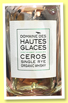 Domaine des Hautes Glaces ‘Ceros’ (54%, OB, France, rye, 764 bottles, 2018) Domaine des Hautes Glaces ‘Ceros’ (54%, OB, France, rye, 764 bottles, 2018)