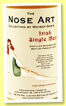 Irish Single Malt 2001/2018 (50.7%, Whisky-Doris, The Nose Art, bourbon barrel, cask #3673, 225 bottles) Irish Single Malt 2001/2018 (50.7%, Whisky-Doris, The Nose Art, bourbon barrel, cask #3673, 225 bottles)