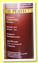 Tomintoul 39 yo 1972/2011 (45.7%, The Whisky Agency, Perfect Dram, bourbon, 112 bottles) Tomintoul 39 yo 1972/2011 (45.7%, The Whisky Agency, Perfect Dram, bourbon, 112 bottles)