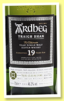 Ardbeg 19 yo ‘Traigh Bhan’ (46.2%, OB, 2019) Ardbeg 19 yo ‘Traigh Bhan’ (46.2%, OB, 2019)