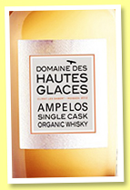 Domaine des Hautes Glaces 2013/2019 ‘Ampelos’ (52.5%, OB, France, 584 bottles, 2019) Domaine des Hautes Glaces 2013/2019 ‘Ampelos’ (52.5%, OB, France, 584 bottles, 2019)