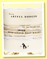 Irish Single Malt Whiskey 15 yo 2002/2019 (57.9%, Artful Dodger, bourbon, cask #346, 291 bottles) Irish Single Malt Whiskey 15 yo 2002/2019 (57.9%, Artful Dodger, bourbon, cask #346, 291 bottles)
