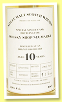Orkney 10 yo 2008/2019 (51.8%, Whisky Shop Neumarkt, bourbon, 150 bottles) Orkney 10 yo 2008/2019 (51.8%, Whisky Shop Neumarkt, bourbon, 150 bottles)