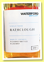 Waterford 2 yo 2016/2019 ‘Rathclough’ (50%, OB, Irish, sample bottle) Waterford 2 yo 2016/2019 ‘Rathclough’ (50%, OB, Irish, sample bottle)