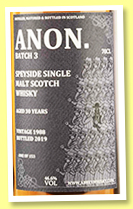 Anon. 30 yo 1988/2019 ‘Batch 3’ (46.6%, Abbey Whisky, Speyside, 153 bottles) Anon. 30 yo 1988/2019 ‘Batch 3’ (46.6%, Abbey Whisky, Speyside, 153 bottles)