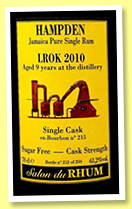 Hampden 9 yo 2010/2019 ‘LROK’ (63.2%, Velier, Jamaica, bourbon, 250 bottles) Hampden 9 yo 2010/2019 ‘LROK’ (63.2%, Velier, Jamaica, bourbon, 250 bottles)