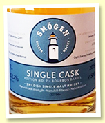 Smögen 7 yo 2011/2019 (62.2%, OB, cask #57/2011, 1st fill bourbon, 327 bottles) Smögen 7 yo 2011/2019 (62.2%, OB, cask #57/2011, 1st fill bourbon, 327 bottles)