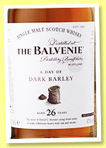 Balvenie 26 yo 1992/2019 ‘A Day of Dark Barley’ (47.8%, OB, first fill bourbon barrel, cask #6864) Balvenie 26 yo 1992/2019 ‘A Day of Dark Barley’ (47.8%, OB, first fill bourbon barrel, cask #6864)