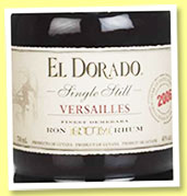 El Dorado ‘Versailles’ 2006/2018 (40%, OB, Guyana) El Dorado ‘Versailles’ 2006/2018 (40%, OB, Guyana)