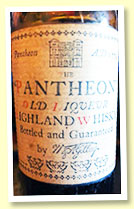 Pantheon Old Liqueur Highland Whisky (no ABV, ‘bottled and guaranteed by H & A Guilby (can’t be sure?) small bottle, circa 1920s)
Pantheon Old Liqueur Highland Whisky (no ABV, ‘bottled and guaranteed by H & A Guilby (can’t be sure?) small bottle, circa 1920s)
