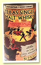 Balcones 3 yo Texas Single Malt ‘Batch 2’ (51.2%, That Boutique-y Whisky Co, ex-Tequila cask, 212 bottles)
Balcones 3 yo Texas Single Malt ‘Batch 2’ (51.2%, That Boutique-y Whisky Co, ex-Tequila cask, 212 bottles)
