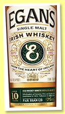 Egan’s 10 yo (47%, OB, Irish single malt, bourbon, +/-2019) Egan’s 10 yo (47%, OB, Irish single malt, bourbon, +/-2019)