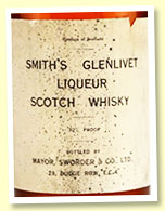 Smith’s Glenlivet Liqueur Scotch Whisky (70 proof, Mayor, Sworder & Co Ltd, 1930s) Smith’s Glenlivet Liqueur Scotch Whisky (70 proof, Mayor, Sworder & Co Ltd, 1930s)