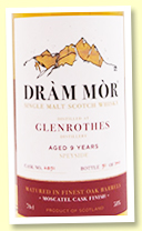 Glenrothes 9 yo (58%, Dràm Mòr, cask #2851, moscatel finish, 340 bottles) Glenrothes 9 yo (58%, Dràm Mòr, cask #2851, moscatel finish, 340 bottles)
