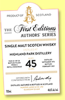 Highland Park 45 yo 1975/2021 (46.6%, Hunter Laing, The First Editions Authors Series for Taiwan, refill hogshead, 24 bottles) Highland Park 45 yo 1975/2021 (46.6%, Hunter Laing, The First Editions Authors Series for Taiwan, refill hogshead, 24 bottles)