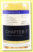 Islay Single Malt 8 yo 2011/2020 (49.2%, Chapter 7, Chronicle, 1st fill barrels, casks #5, 146, 147, 893 bottles) Islay Single Malt 8 yo 2011/2020 (49.2%, Chapter 7, Chronicle, 1st fill barrels, casks #5, 146, 147, 893 bottles)