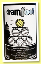 Port Charlotte 16 yo 2002/2018 (60.5%, Dramfool, 1st fill bourbon barrel, 221 bottles) Port Charlotte 16 yo 2002/2018 (60.5%, Dramfool, 1st fill bourbon barrel, 221 bottles)