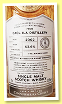 Caol Ila 16 yo 2002/2019 (53.6%, Gordon & MacPhail for Whisky Warehouse, Connoisseurs Choice, 1st fill bourbon barrel, 174 bottles) Caol Ila 16 yo 2002/2019 (53.6%, Gordon & MacPhail for Whisky Warehouse, Connoisseurs Choice, 1st fill bourbon barrel, 174 bottles)