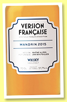 Mandrin 2015/2021 (57.7%, La Maison du Whisky, France, Version Française, cask #3609, 256 bottles) Mandrin 2015/2021 (57.7%, La Maison du Whisky, France, Version Française, cask #3609, 256 bottles)