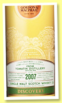 Tomatin 11 yo 2007 (43%, Gordon & MacPhail 'Discovery', bourbon, +/-2019) Tomatin 11 yo 2007 (43%, Gordon & MacPhail 'Discovery', bourbon, +/-2019)