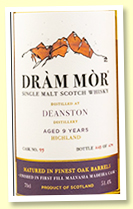 Deanston 9 yo 2012/2021 (51.4%, Dram Mor, cask #95, madeira finish, 274 bottles)
Deanston 9 yo 2012/2021 (51.4%, Dram Mor, cask #95, madeira finish, 274 bottles)