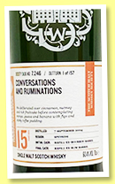 Longmorn 15 yo 2004 (60.4%, Scotch Malt Whisky Society, #7.246, 'Conversations and ruminations', 157 bottles) Longmorn 15 yo 2004 (60.4%, Scotch Malt Whisky Society, #7.246, 'Conversations and ruminations', 157 bottles)