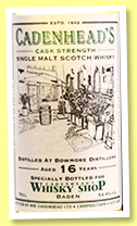 Bowmore 16 yo 2001/2017 (54.8%, Cadenhead, Whisky Shop Baden) Bowmore 16 yo 2001/2017 (54.8%, Cadenhead, Whisky Shop Baden)