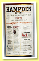 Hampden Estate 'Pagos' (52%, OB for LMDW and Velier, Jamaica, sherry, 2022) Hampden Estate 'Pagos' (52%, OB for LMDW and Velier, Jamaica, sherry, 2022)