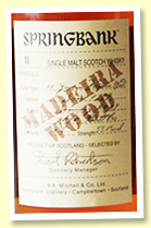 Springbank 11 yo 1997/2009 (55.1%, OB 'Wood Expressions', madeira wood, 9090 bottles)
